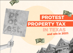 Texas Property Value Protest - Property Tax